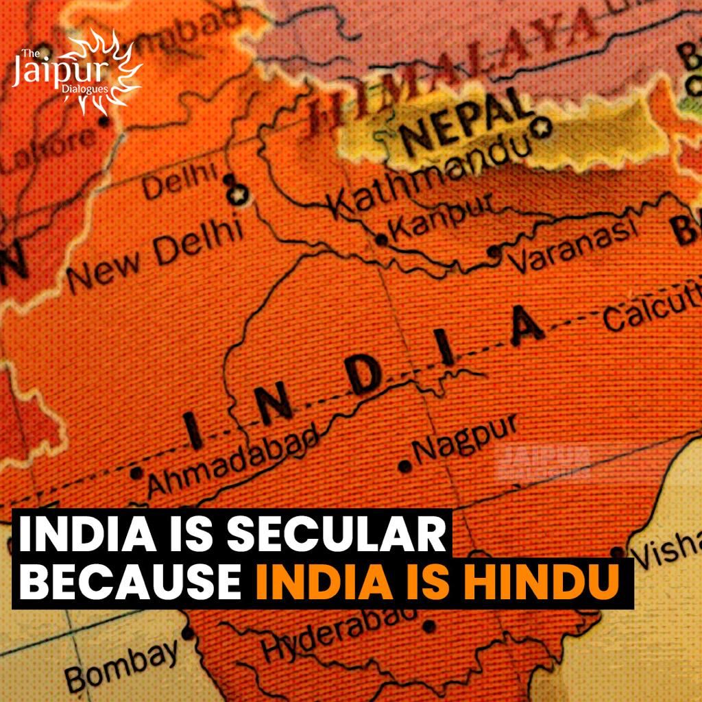 India will cease being a Secular Nation the day India stops being Hindu.