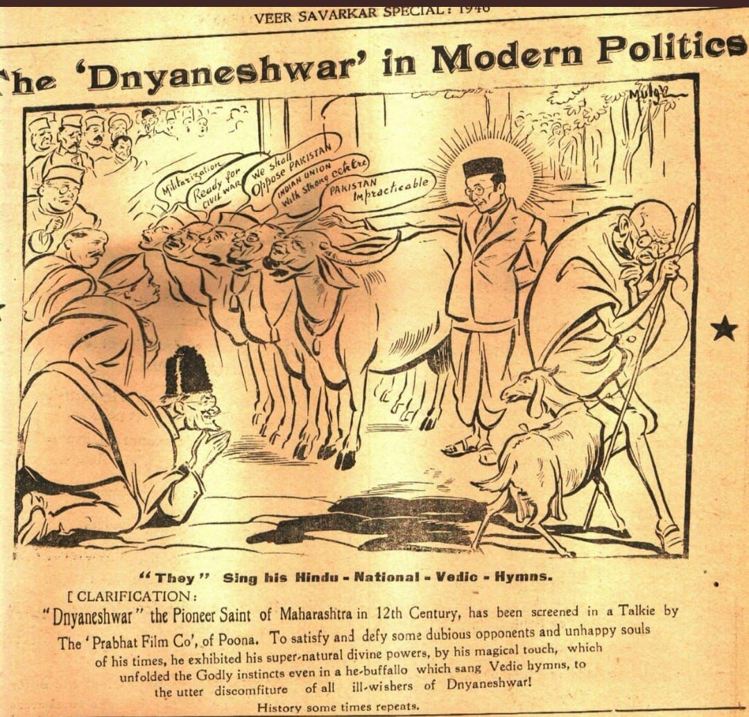 Sant Dnyaneshwar with his magical touch made a Buffalo sing Vedic Hymns. The clipping of 1940s portrays Savarkar as -Dnyaneshwar- in Modern Politics who led the -Neo-Buffaloes- a.k.a Congres leaders to chant Nationalist agenda.